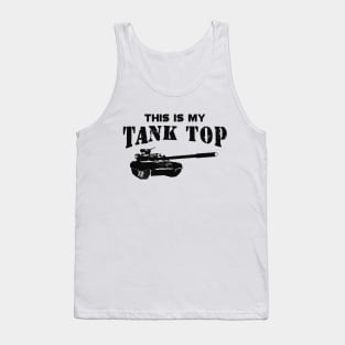 Military tank pilot - This is my tank top Tank Top